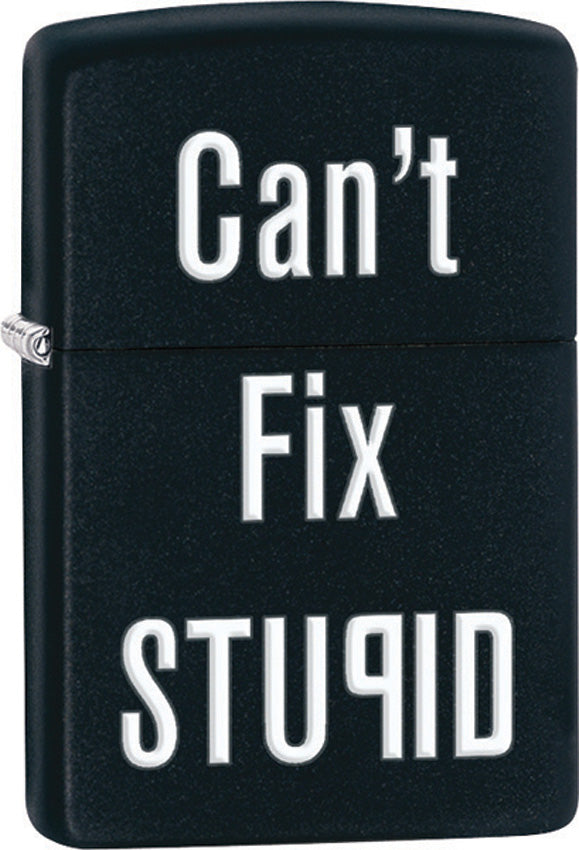 Zippo Can't Fix Stupid Black Matte Lighter